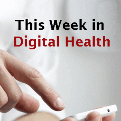 This week in digtial health 